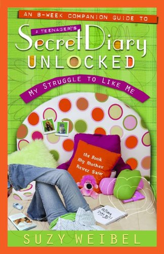Secret Diary Unlocked Companion Guide: My Struggle to Like Me