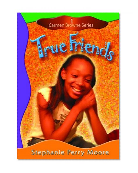 True Friends (Carmen Browne)