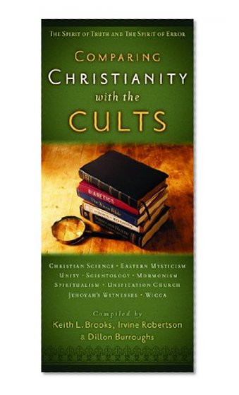 Comparing Christianity with the Cults: The Spirit of Truth and the Spirit of Error