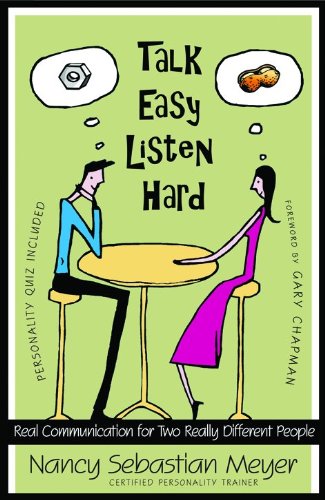 Talk Easy, Listen Hard: Real Communication for Two Really Different People