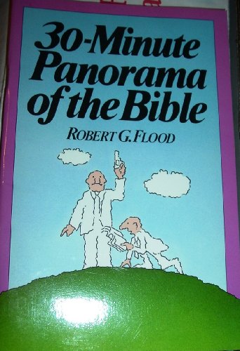 Thirty Minute Panorama of the Bible