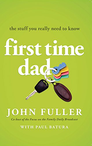 Book Cover First Time Dad: The Stuff You Really Need to Know