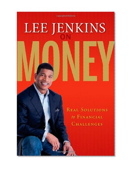 Lee Jenkins on Money: Real Solutions to Financial Challenges