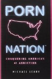 Porn Nation: Conquering America's #1 Addiction