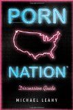 Porn Nation Discussion Guide: Conquering America's #1 Addiction