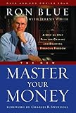 The New Master Your Money: A Step-by-Step Plan for Gaining and Enjoying Financial Freedom