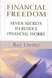 Financial Freedom: Seven Secrets to Reduce Financial Worry