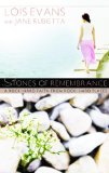 Stones of Remembrance: A Rock-Hard Faith From Rock-Hard Places