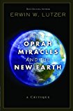 Oprah, Miracles, and the New Earth: A Critique