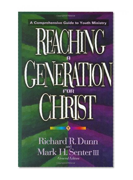 Reaching a Generation for Christ: A Comprehensive Guide to Youth Ministry