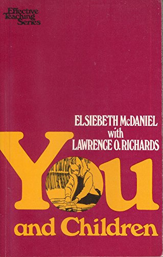 You and Children (Effective Teaching Series)