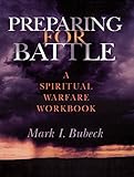 Preparing for Battle: A Spiritual Warfare Workbook
