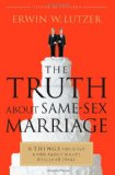 The Truth About Same-Sex Marriage: 6 Things You Must Know About What's Really at Stake