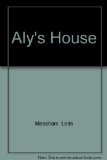 Aly's House