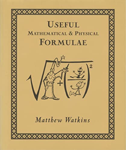 Useful Mathematical and Physical Formulae