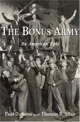 The Bonus Army : An American Epic