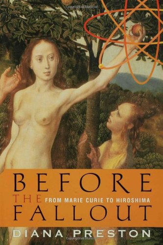 Before The Fallout: From Marie Curie to Hiroshima