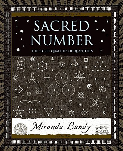Book Cover Sacred Number: The Secret Quality of Quantities (Wooden Books)