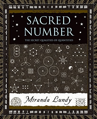 Sacred Number: The Secret Quality of Quantities (Wooden Books)