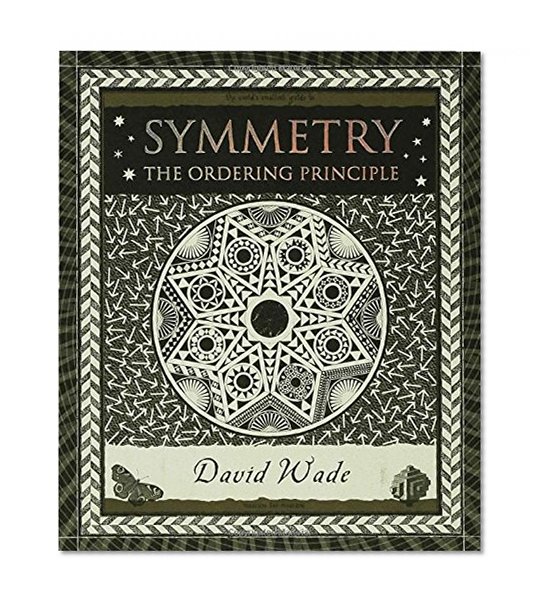Book Cover Symmetry: The Ordering Principle (Wooden Books)
