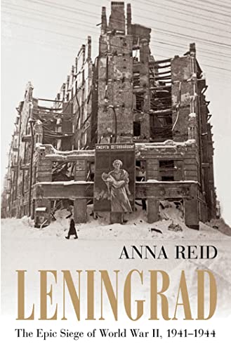 Leningrad: The Epic Siege of World War II, 1941-1944