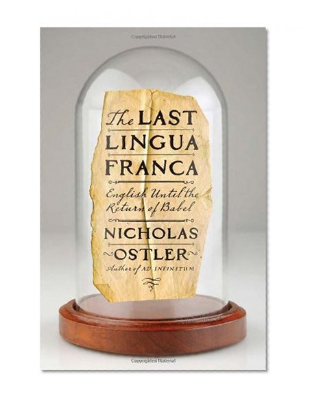 The Last Lingua Franca: English Until the Return of Babel