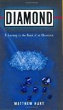 Diamond: A Journey to the Heart of an Obsession