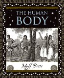 The Human Body: A Basic Guide to the Way You Fit Together (Wooden Books)