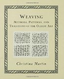 Weaving: Methods, Patterns, and Traditions of the Oldest Art (Wooden Books)