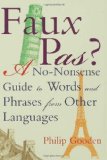 Faux Pas: A No-nonsense Guide to Words and Phrases