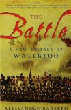 The Battle: A New History of Waterloo