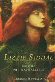 Lizzie Siddal: Face of the Pre-Raphaelites
