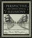 Perspective and Other Optical Illusions (Wooden Books)