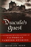 Dracula's Guest: A Connoisseur's Collection of Victorian Vampire Stories