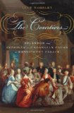 The Courtiers: Splendor and Intrigue in the Georgian Court at Kensington Palace
