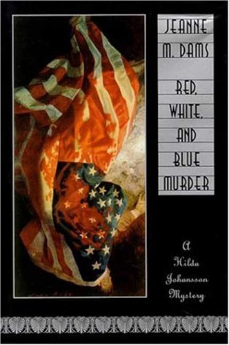 Red, White, and Blue Murder (Hilda Johansson Mysteries, No. 2)