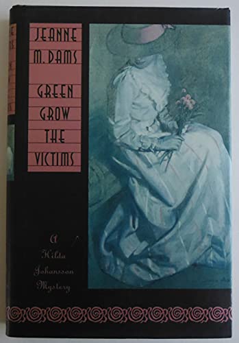 Green Grow the Victims (Hilda Johansson Mysteries, No. 3)