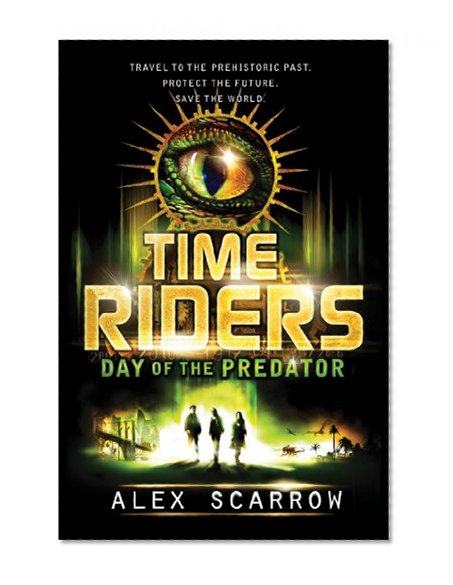 TimeRiders: Day of the Predator