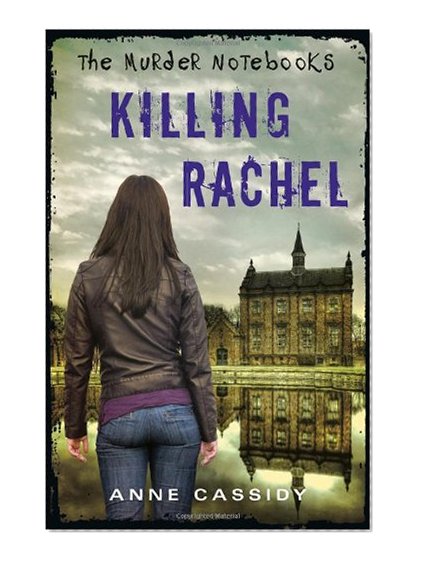 The Murder Notebooks: Killing Rachel