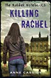 The Murder Notebooks: Killing Rachel