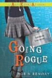 Going Rogue: an Also Known As novel