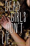 Dead Girls Don't Lie