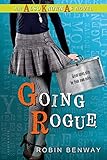Going Rogue: an Also Known As novel