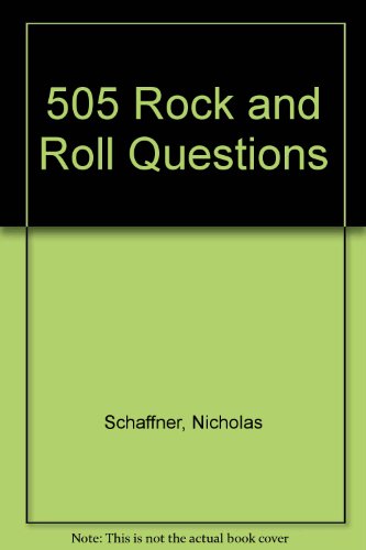 505 Rock and Roll Questions