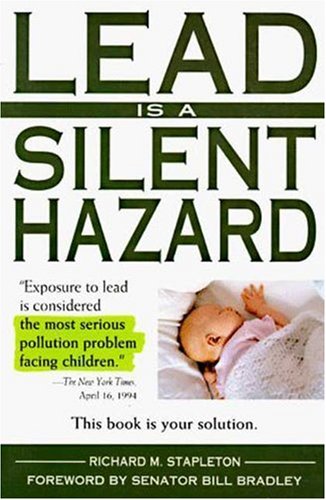 Lead Is a Silent Hazard