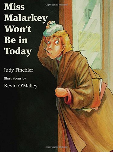 Miss Malarkey Won't Be in Today