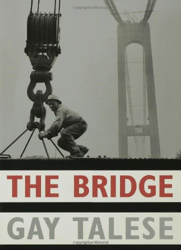 The Bridge: The Building of the Verrazano-Narrows Bridge