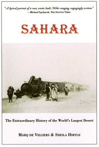 Sahara: The Extraordinary History of the World's Largest Desert