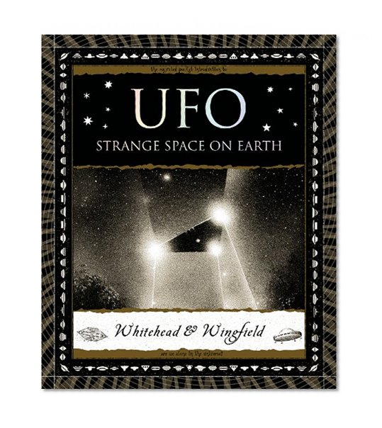 UFO: Strange Space on Earth (Wooden Books)