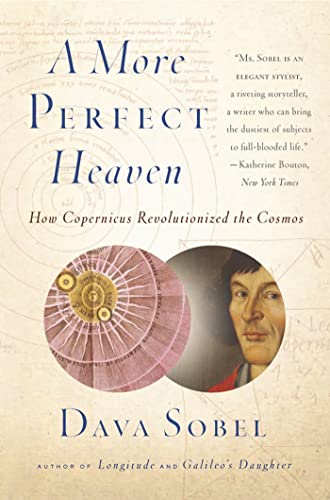 Book Cover A More Perfect Heaven: How Copernicus Revolutionized the Cosmos